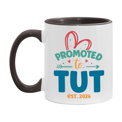 Promoted To Tut Est. 2026 Coffee Mug – New Tut Gift – Pregnancy Announcement Mug For New Baby