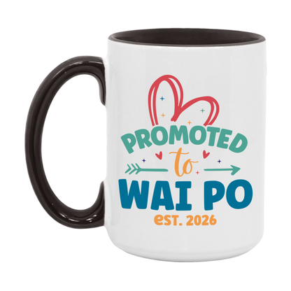 Promoted To Wai Po Est. 2026 Coffee Mug – New Wai Po Gift – Pregnancy Announcement Mug For New Baby