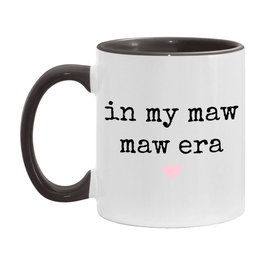 In My Maw Maw Era Coffee Mug – Cute Gift for Maw Maw
