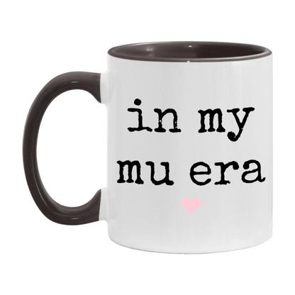 In My Mu Era Coffee Mug – Cute Gift for Mu