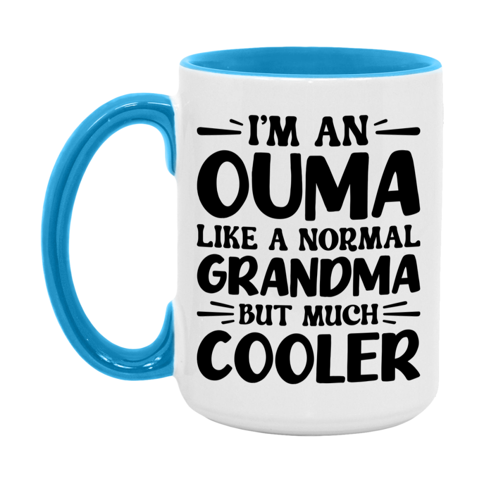I'm An Ouma Like A Normal Grandma But Much Cooler Mug – Funny Ouma Gift – Grandma Coffee Mug – Gift For Ouma