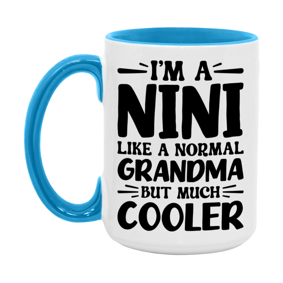 I'm A Nini Like A Normal Grandma But Much Cooler Mug – Funny Nini Gift – Grandma Coffee Mug – Gift For Nini