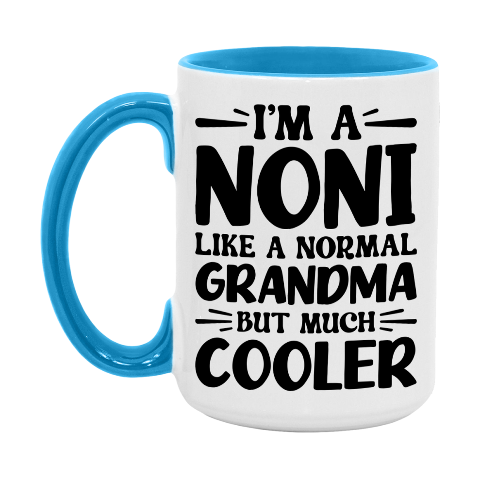 I'm A Noni Like A Normal Grandma But Much Cooler Mug – Funny Noni Gift – Grandma Coffee Mug – Gift For Noni