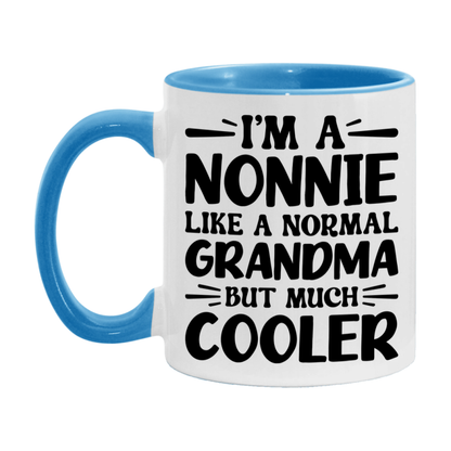 I'm A Nonnie Like A Normal Grandma But Much Cooler Mug – Funny Nonnie Gift – Grandma Coffee Mug – Gift For Nonnie