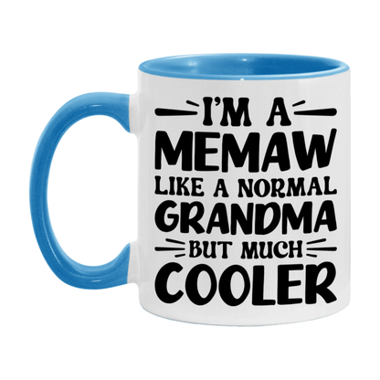 I'm A Memaw Like A Normal Grandma But Much Cooler Mug – Funny Memaw Gift – Grandma Coffee Mug – Gift For Memaw