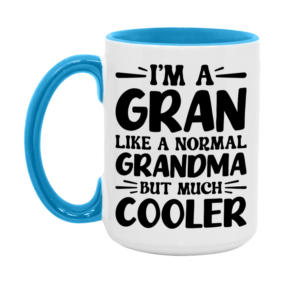 I'm A Gran Like A Normal Grandma But Much Cooler Mug – Funny Gran Gift – Grandma Coffee Mug – Gift For Gran