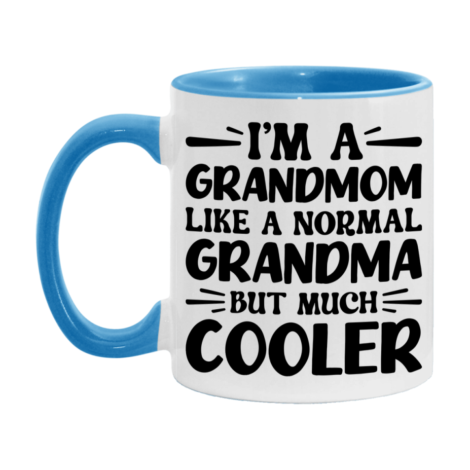 I'm A Grandmom Like A Normal Grandma But Much Cooler Mug – Funny Grandmom Gift – Grandma Coffee Mug – Gift For Grandmom