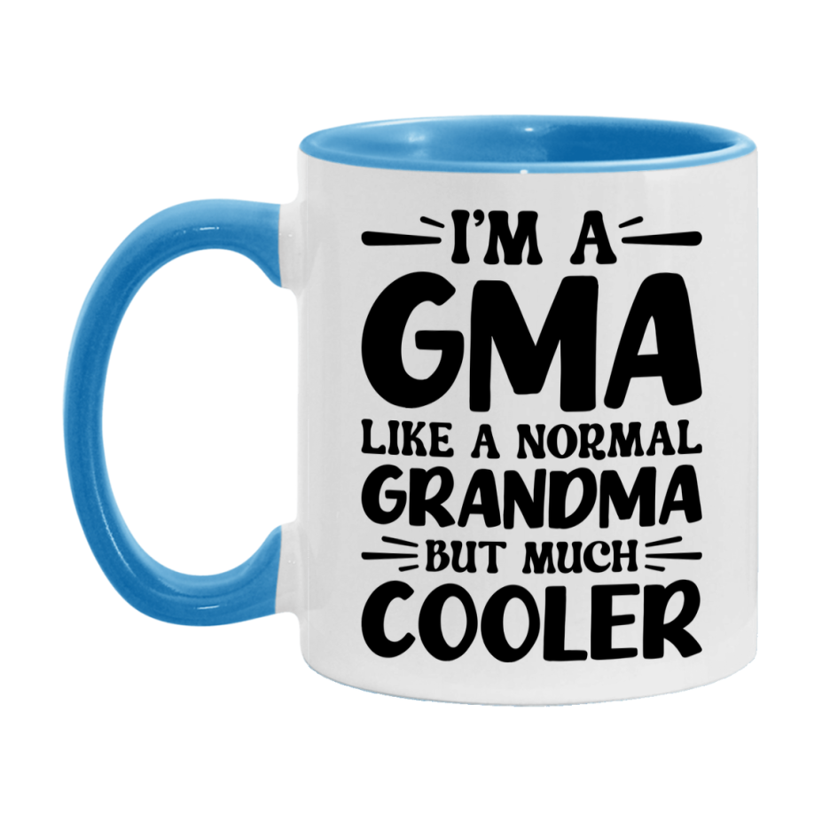 I'm A Gma Like A Normal Grandma But Much Cooler Mug – Funny Gma Gift – Grandma Coffee Mug – Gift For Gma