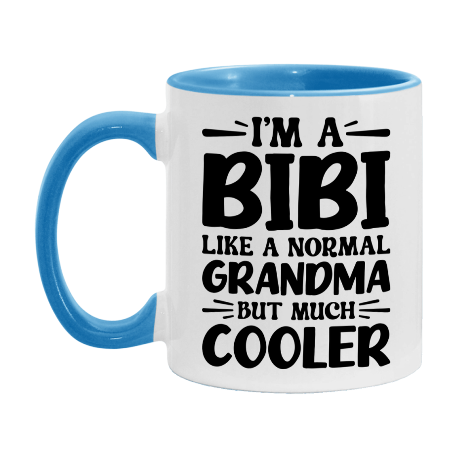I'm A Bibi Like A Normal Grandma But Much Cooler Mug – Funny Bibi Gift – Grandma Coffee Mug – Gift For Bibi