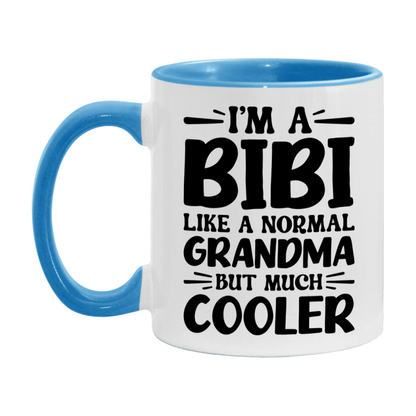 I'm A Bibi Like A Normal Grandma But Much Cooler Mug – Funny Bibi Gift – Grandma Coffee Mug – Gift For Bibi
