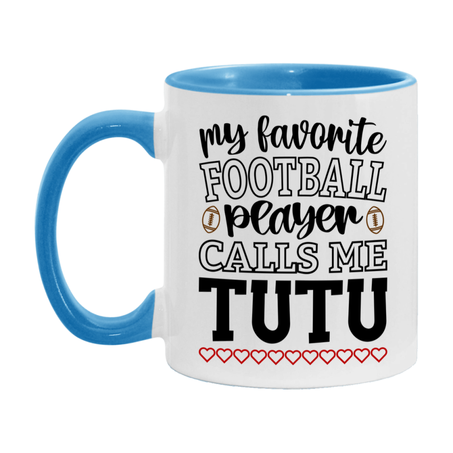 My Favorite Football Player Calls Me Tutu Mug – Funny Football Tutu Gift – Mug For Tutu From Player – Football Season Gift Idea