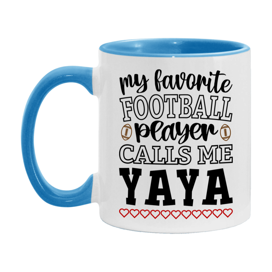 My Favorite Football Player Calls Me Yaya Mug – Funny Football Yaya Gift – Mug For Yaya From Player – Football Season Gift Idea