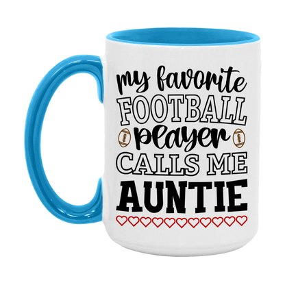 My Favorite Football Player Calls Me Auntie Mug – Funny Football Auntie Gift – Mug For Auntie From Player – Football Season Gift Idea