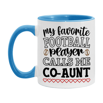 My Favorite Football Player Calls Me Co-Aunt Mug – Funny Football Co-Aunt Gift – Mug For Co-Aunt From Player – Football Season Gift Idea