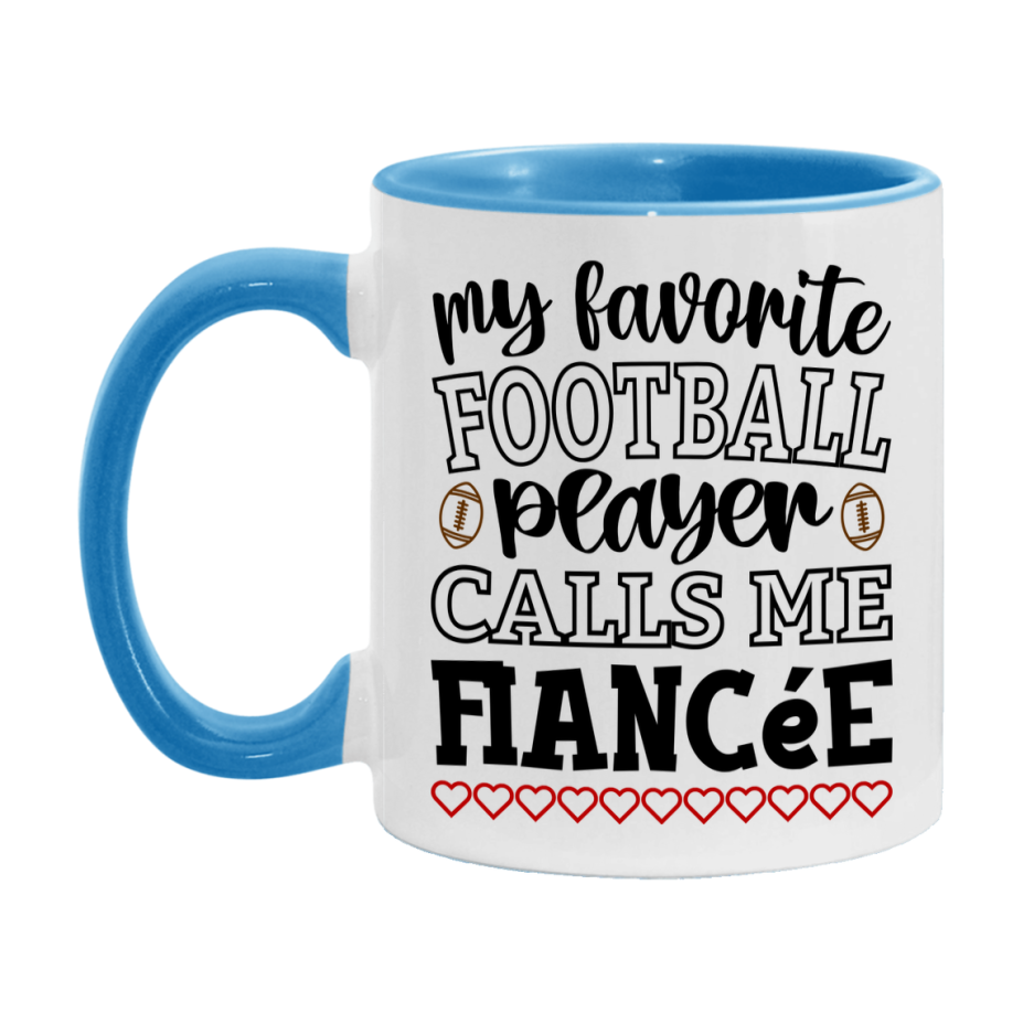 My Favorite Football Player Calls Me Fiancée Mug – Funny Football Fiancée Gift – Mug For Fiancée From Player – Football Season Gift Idea