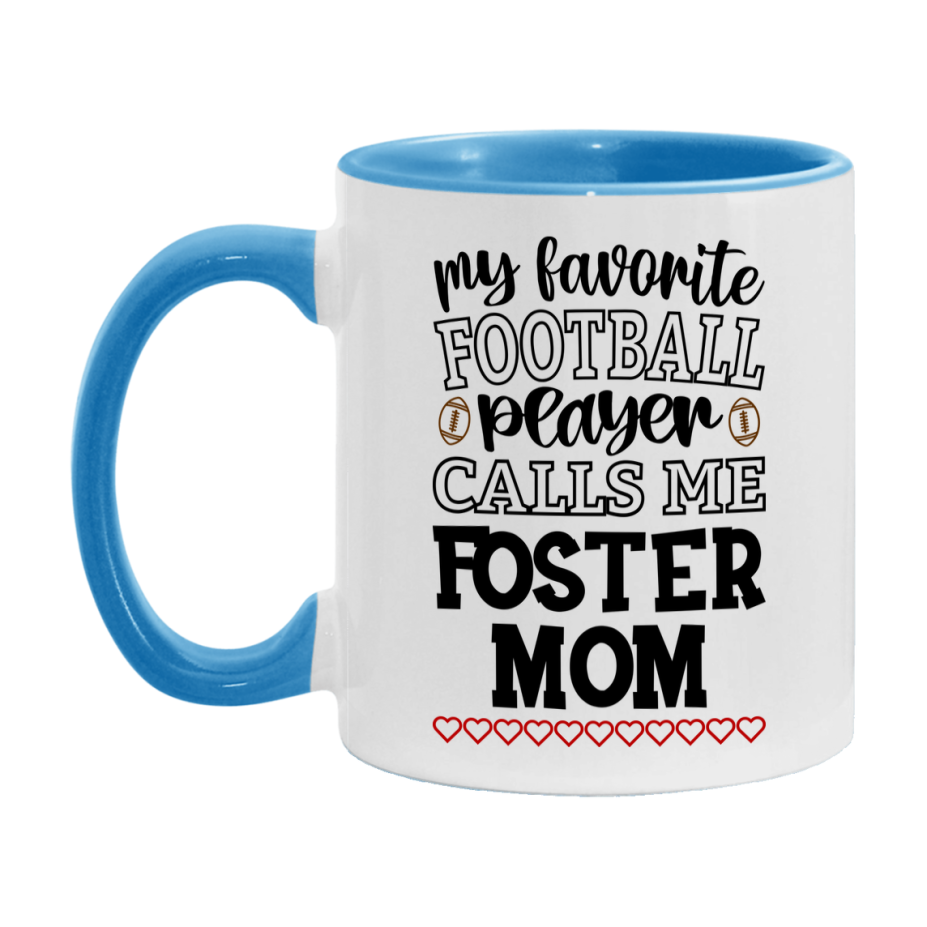 My Favorite Football Player Calls Me Foster Mom Mug – Funny Football Foster Mom Gift – Mug For Foster Mom From Player – Football Season Gift Idea