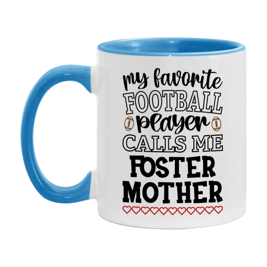 My Favorite Football Player Calls Me Foster Mother Mug – Funny Football Foster Mother Gift – Mug For Foster Mother From Player – Football Season Gift Idea