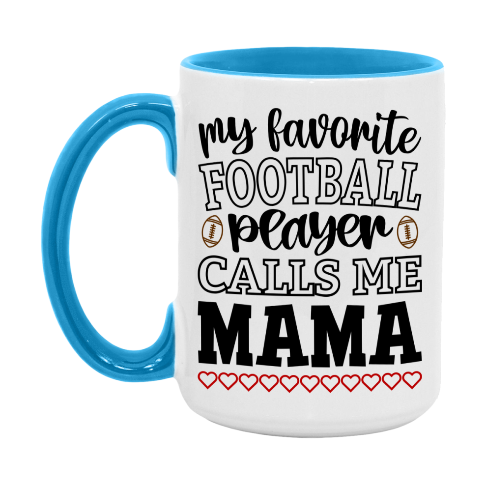 My Favorite Football Player Calls Me Mama Mug – Funny Football Mama Gift – Mug For Mama From Player – Football Season Gift Idea