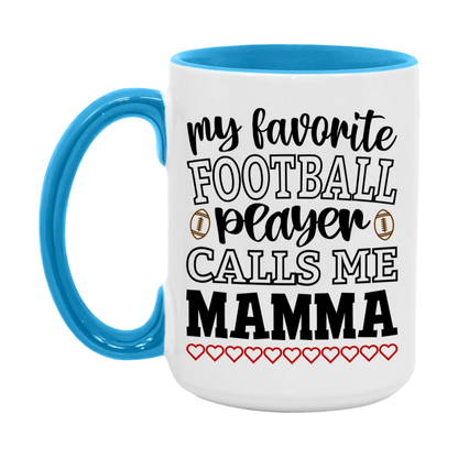 My Favorite Football Player Calls Me Mamma Mug – Funny Football Mamma Gift – Mug For Mamma From Player – Football Season Gift Idea