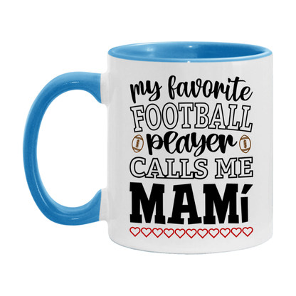 My Favorite Football Player Calls Me Mamí Mug – Funny Football Mamí Gift – Mug For Mamí From Player – Football Season Gift Idea