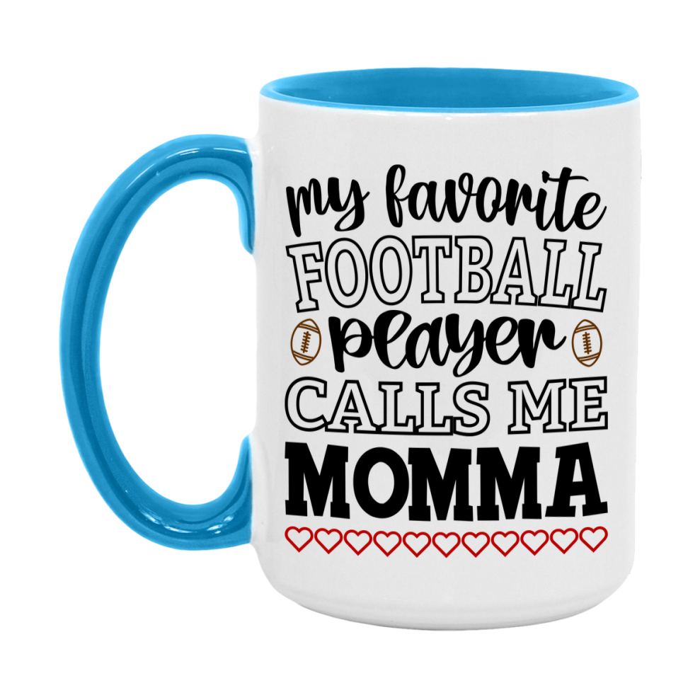 My Favorite Football Player Calls Me Momma Mug – Funny Football Momma Gift – Mug For Momma From Player – Football Season Gift Idea