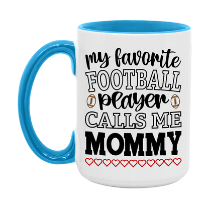 My Favorite Football Player Calls Me Mommy Mug – Funny Football Mommy Gift – Mug For Mommy From Player – Football Season Gift Idea