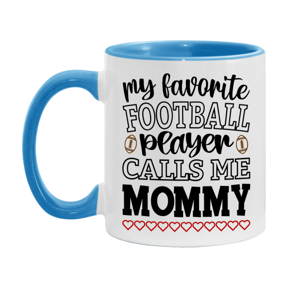 My Favorite Football Player Calls Me Mommy Mug – Funny Football Mommy Gift – Mug For Mommy From Player – Football Season Gift Idea
