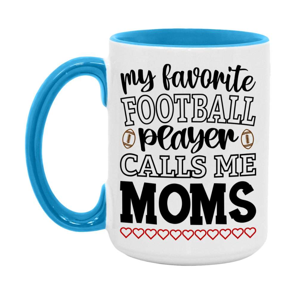 My Favorite Football Player Calls Me Moms Mug – Funny Football Moms Gift – Mug For Moms From Player – Football Season Gift Idea