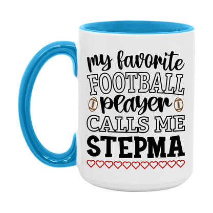 My Favorite Football Player Calls Me Stepma Mug – Funny Football Stepma Gift – Mug For Stepma From Player – Football Season Gift Idea