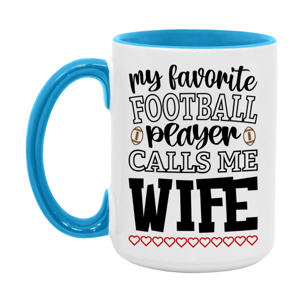 My Favorite Football Player Calls Me Wife Mug – Funny Football Wife Gift – Mug For Wife From Player – Football Season Gift Idea