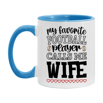 My Favorite Football Player Calls Me Wife Mug – Funny Football Wife Gift – Mug For Wife From Player – Football Season Gift Idea