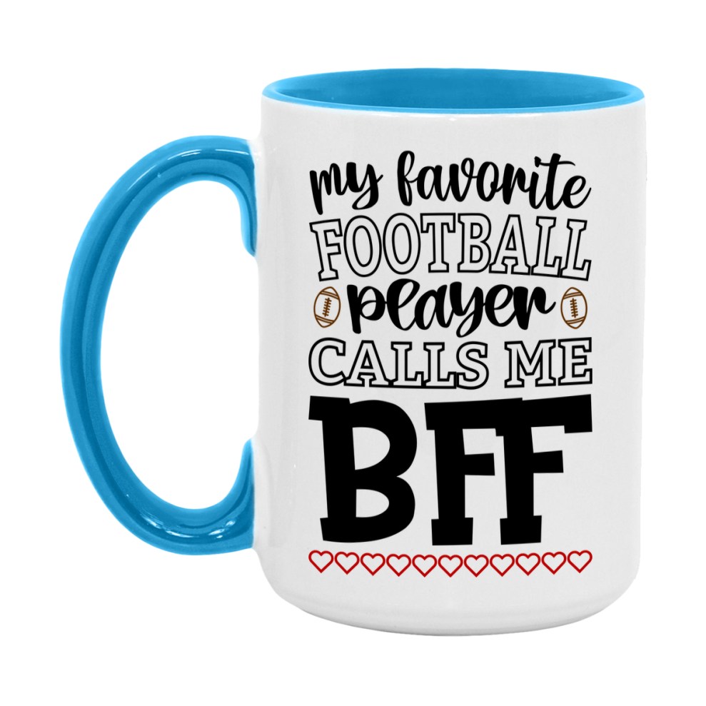 My Favorite Football Player Calls Me Bff Mug – Funny Football Bff Gift – Mug For Bff From Player – Football Season Gift Idea