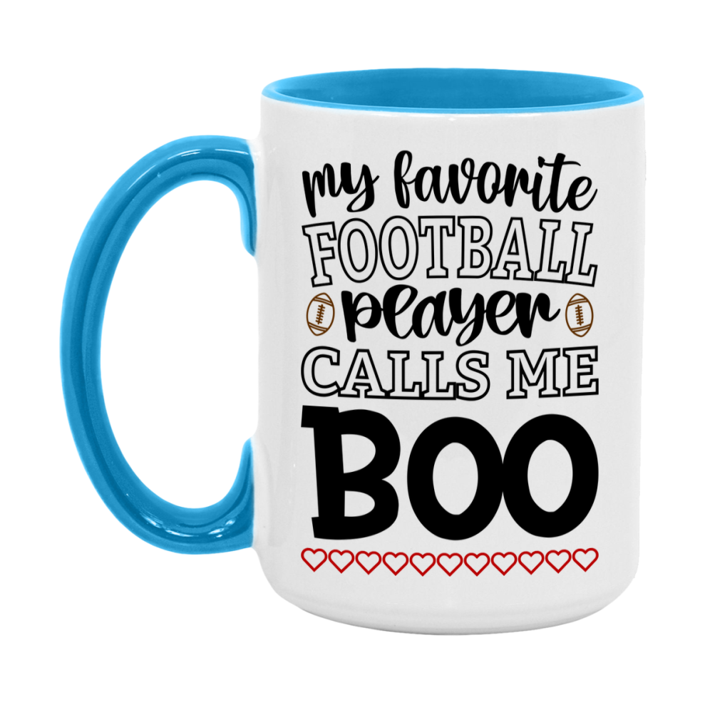 My Favorite Football Player Calls Me Boo Mug – Funny Football Boo Gift – Mug For Boo From Player – Football Season Gift Idea