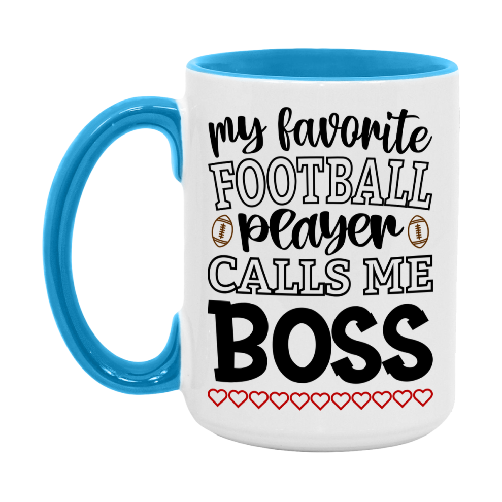 My Favorite Football Player Calls Me Boss Mug – Funny Football Boss Gift – Mug For Boss From Player – Football Season Gift Idea