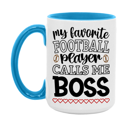 My Favorite Football Player Calls Me Boss Mug – Funny Football Boss Gift – Mug For Boss From Player – Football Season Gift Idea