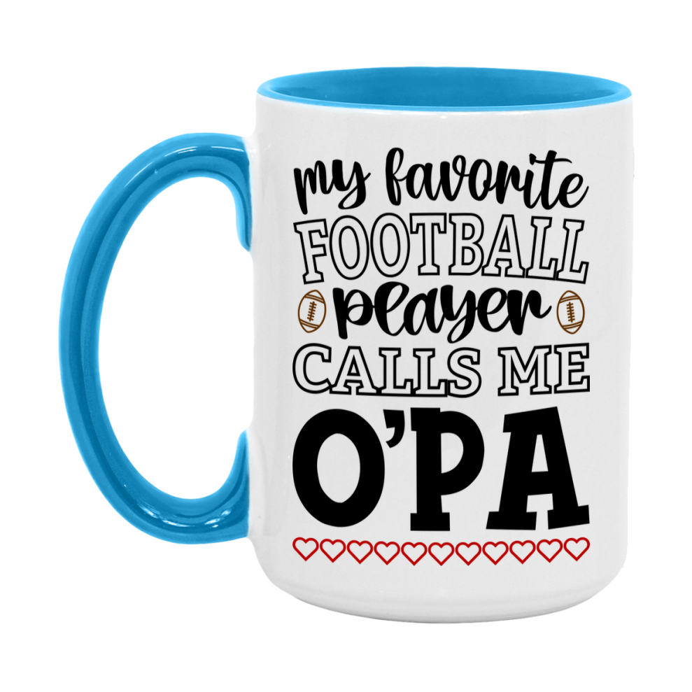 My Favorite Football Player Calls Me O'pa Mug – Funny Football O'pa Gift – Mug For O'pa From Player – Football Season Gift Idea
