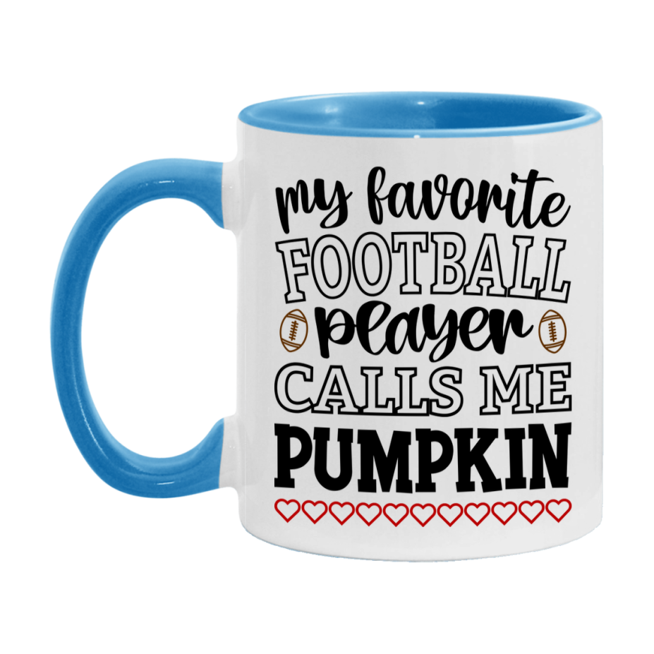My Favorite Football Player Calls Me Pumpkin Mug – Funny Football Pumpkin Gift – Mug For Pumpkin From Player – Football Season Gift Idea