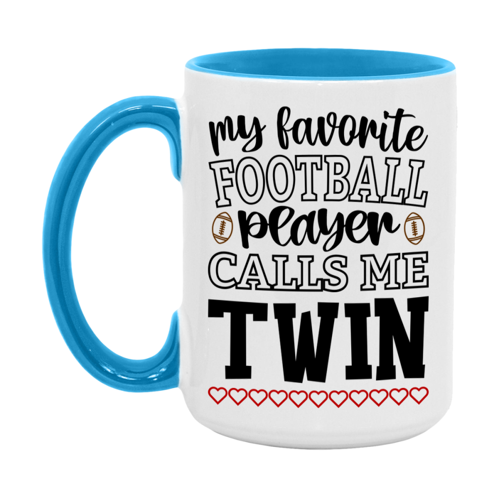 My Favorite Football Player Calls Me Twin Mug – Funny Football Twin Gift – Mug For Twin From Player – Football Season Gift Idea