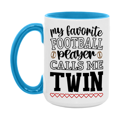 My Favorite Football Player Calls Me Twin Mug – Funny Football Twin Gift – Mug For Twin From Player – Football Season Gift Idea