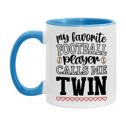 My Favorite Football Player Calls Me Twin Mug – Funny Football Twin Gift – Mug For Twin From Player – Football Season Gift Idea