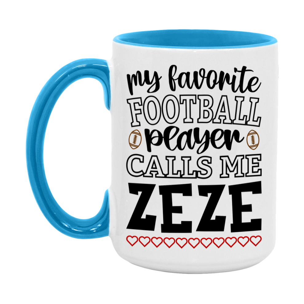 My Favorite Football Player Calls Me Zeze Mug – Funny Football Zeze Gift – Mug For Zeze From Player – Football Season Gift Idea