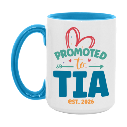 Promoted To Tia Est. 2026 Coffee Mug – New Tia Gift – Pregnancy Announcement Mug For New Baby