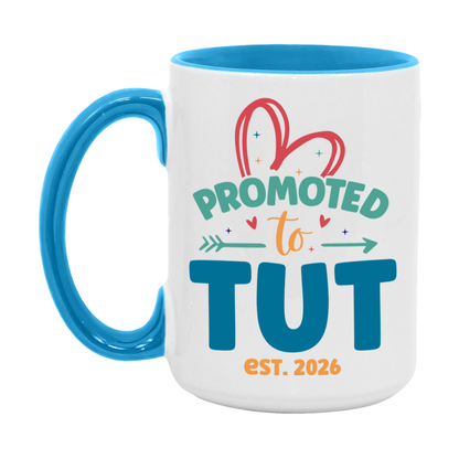 Promoted To Tut Est. 2026 Coffee Mug – New Tut Gift – Pregnancy Announcement Mug For New Baby