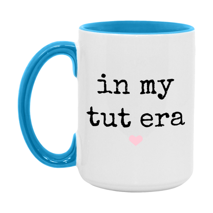 In My Tut Era Coffee Mug – Cute Gift for Tut