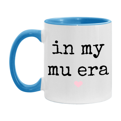 In My Mu Era Coffee Mug – Cute Gift for Mu