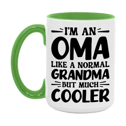I'm An Oma Like A Normal Grandma But Much Cooler Mug – Funny Oma Gift – Grandma Coffee Mug – Gift For Oma