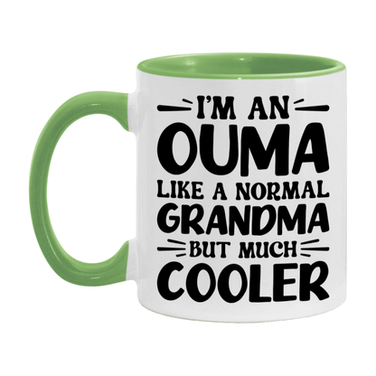 I'm An Ouma Like A Normal Grandma But Much Cooler Mug – Funny Ouma Gift – Grandma Coffee Mug – Gift For Ouma