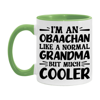 I'm An Obaachan Like A Normal Grandma But Much Cooler Mug – Funny Obaachan Gift – Grandma Coffee Mug – Gift For Obaachan