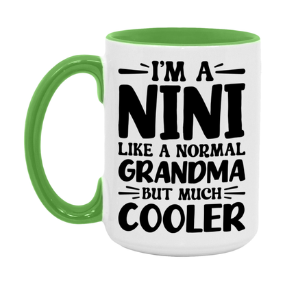 I'm A Nini Like A Normal Grandma But Much Cooler Mug – Funny Nini Gift – Grandma Coffee Mug – Gift For Nini