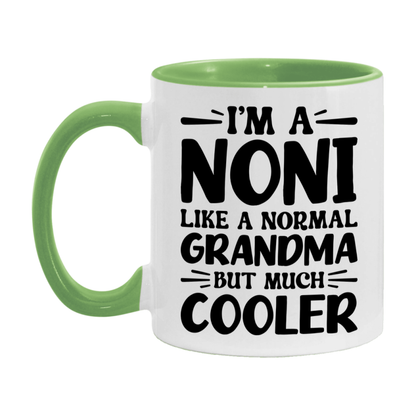 I'm A Noni Like A Normal Grandma But Much Cooler Mug – Funny Noni Gift – Grandma Coffee Mug – Gift For Noni